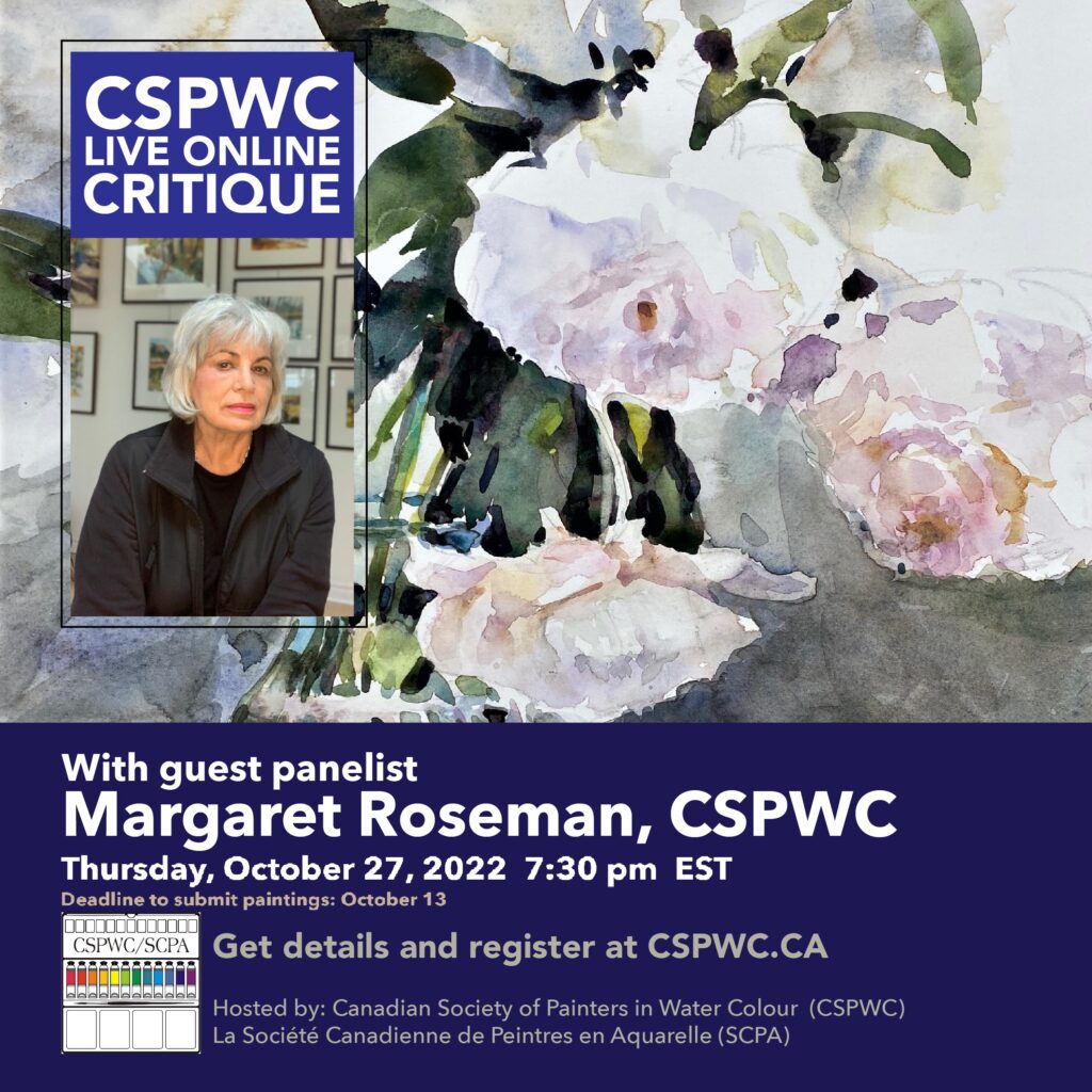 watercolour painting and text: CSPWC live online critique, with guest panelist Margaret Roseman, Thursday October 27, 2022 at 7:30 pm Eastern